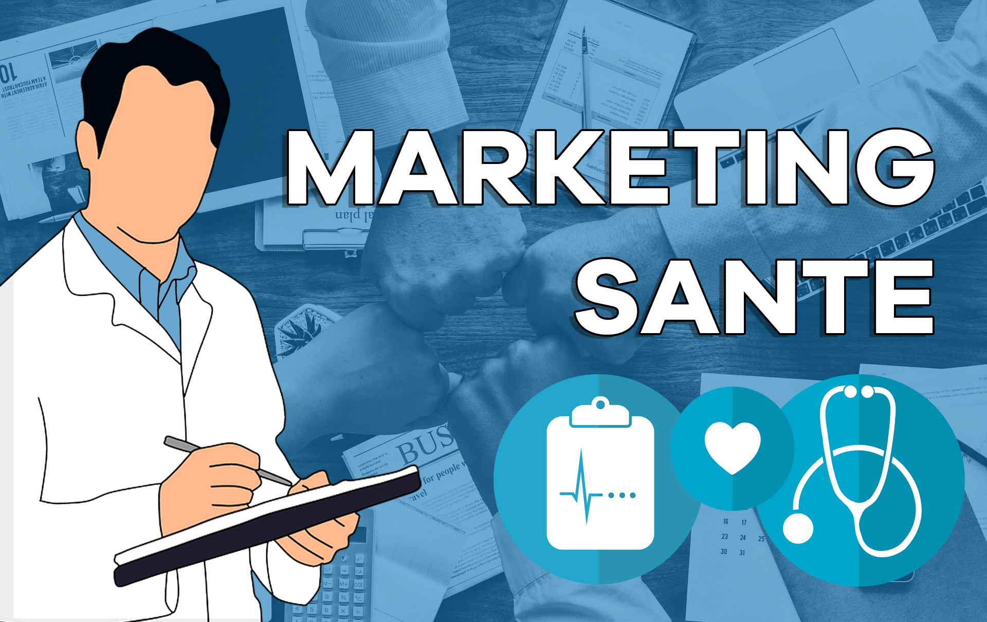Tendance marketing santé : tour des pratiques à connaître !